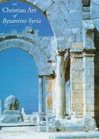 The Christian Art of Byzantine Syria